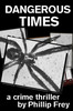 Thumbnail Dangerous Times